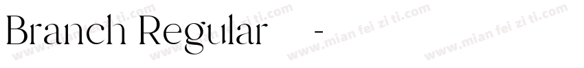 Branch Regular字体下载字体转换